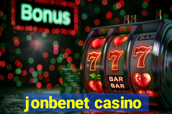 jonbenet casino